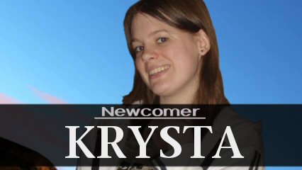 Newcomer: Krysta